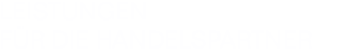 Leistungen für den Handelspartner